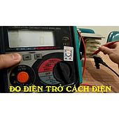 Hướng Dẫn Cách Đo Điện Trở Cách Điện